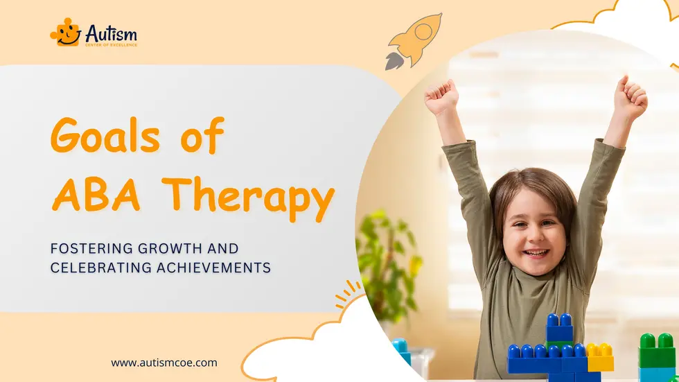 Goals Of Aba Therapy Fostering Growth And Celebrating Achievements