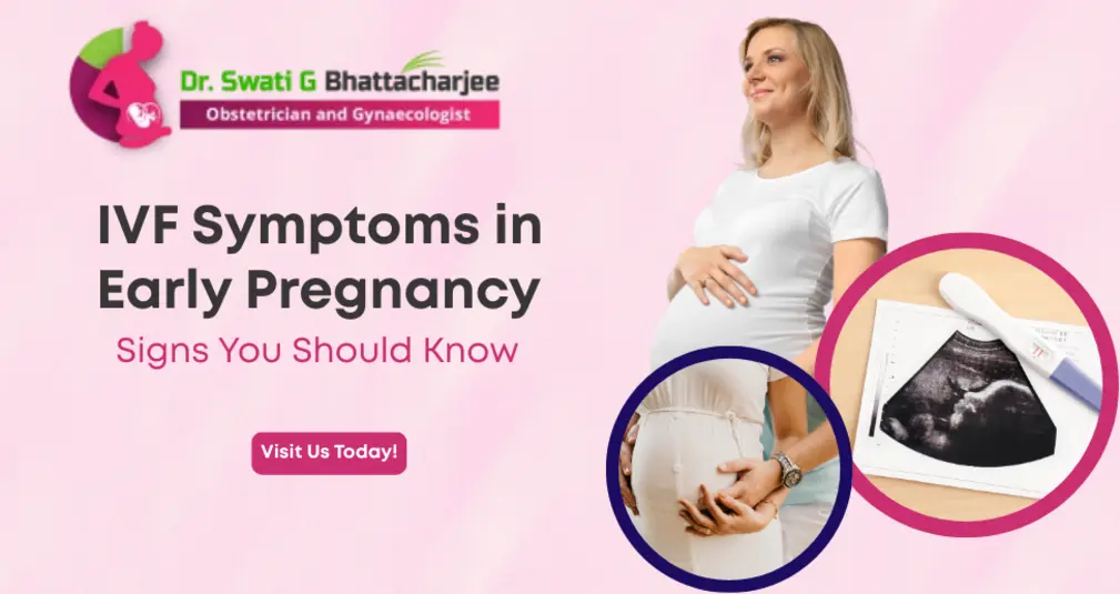 Ivf Symptoms In Early Pregnancy