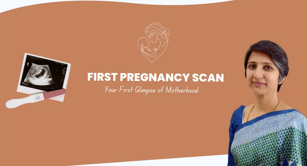 First Pregnancy Scan Explained