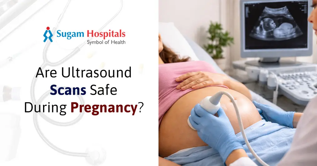 Are Ultrasound Scans Safe During Pregnancy