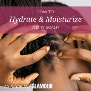 Hydrate And Moisturize A Dry Scalp