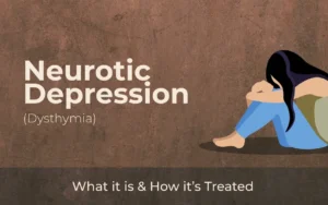 What Is Neurotic Depression Dysthymia