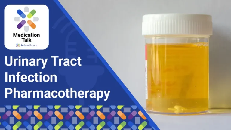 Medication Talk Urinary Tract Infection Pharmacotherapy